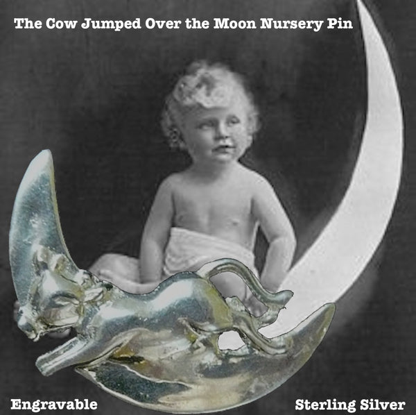 Sterling example of a favorite nursery rhyme, in pendant form!  Remember those Mother Goose Rhymes? The Cow Jumped Over the Moon just came to life in Sterling Silver as a Charm! All of these nursery Charms or Pins  make a wonderful gift for a newborn, or for their mother to wear now and give  to the child later! This and my Rocking Horse Nursery Pin or Pendant and The Dish and the Spoon Pin or Pendant are perfect for engraving! 